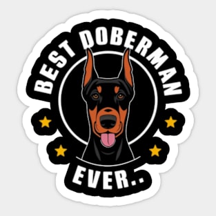 Best Doberman ever Sticker